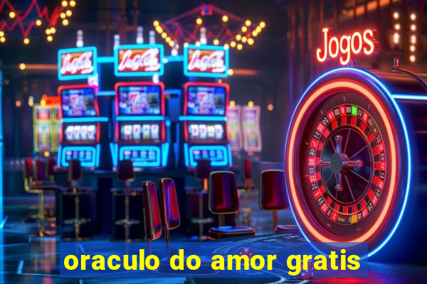 oraculo do amor gratis